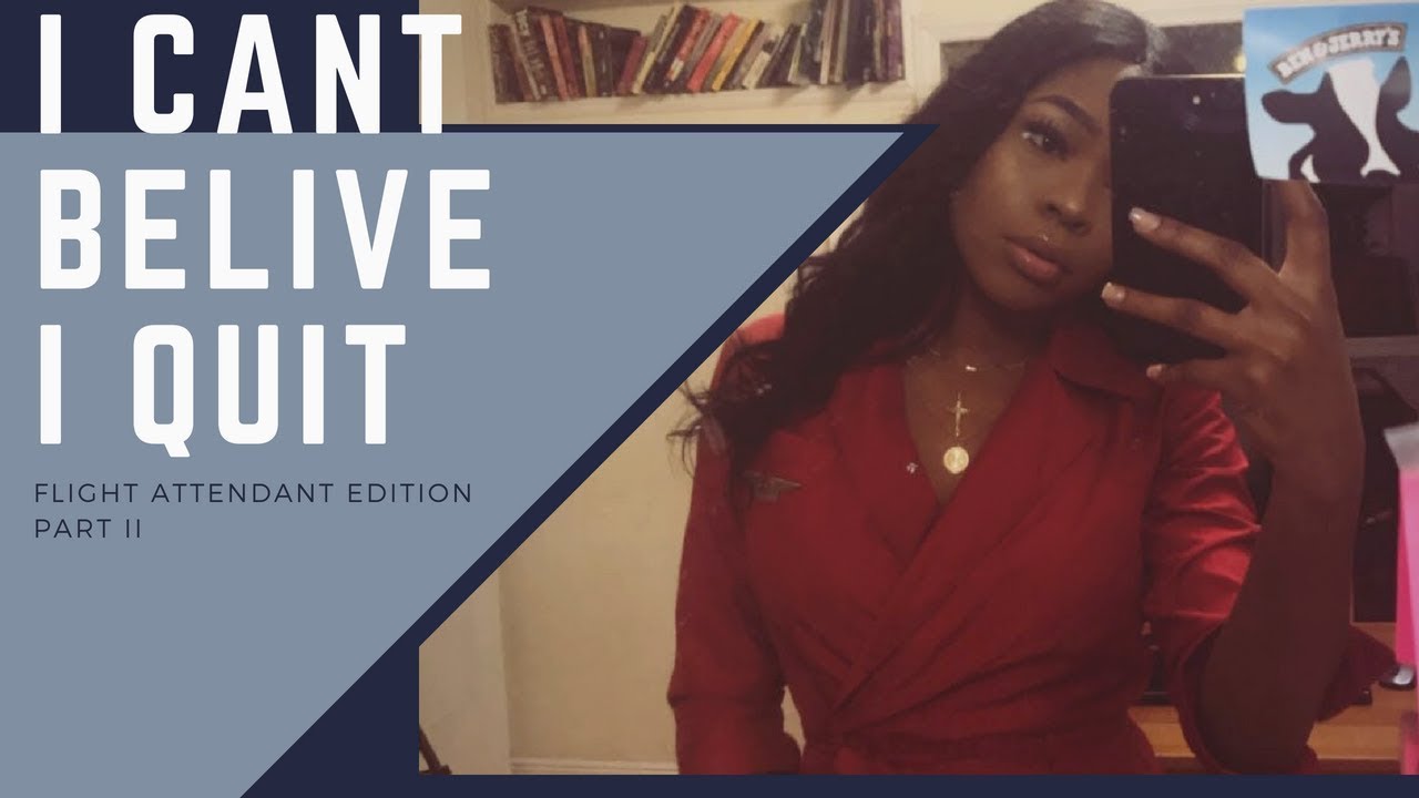 I REGRET QUITTING MY JOB !FLIGHT ATTENDANT EDITION.