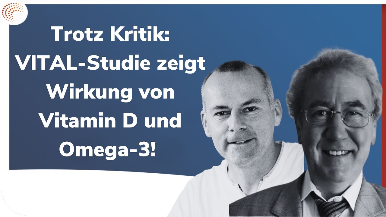 Hätten Sie das gewusst? Dr. Nehls interviewt Dr. Schmiedel: Die VITAL-Studie unter die Lupe genommen