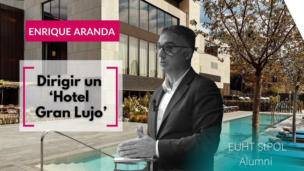 EUHT StPOL Alumni: Enrique Aranda, director del Hotel Sofia de Barcelona