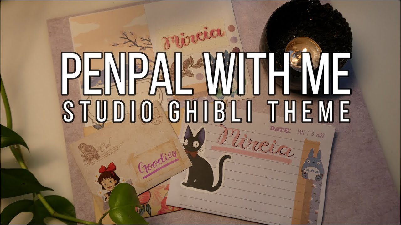PENPAL WITH ME #20 |  ✨ Studio Ghibli theme 🥰 - Relaxing music & no talking 🎶.