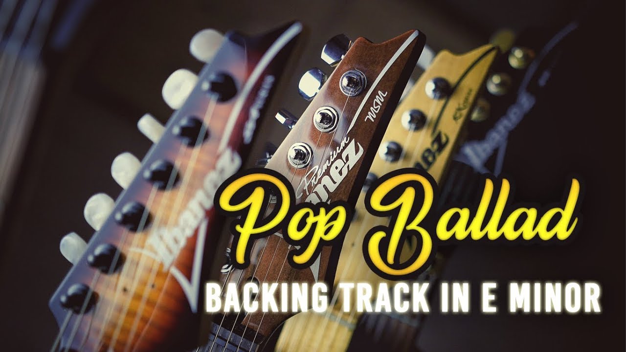 Emotive Pop Ballad Backing track (in E Minor)