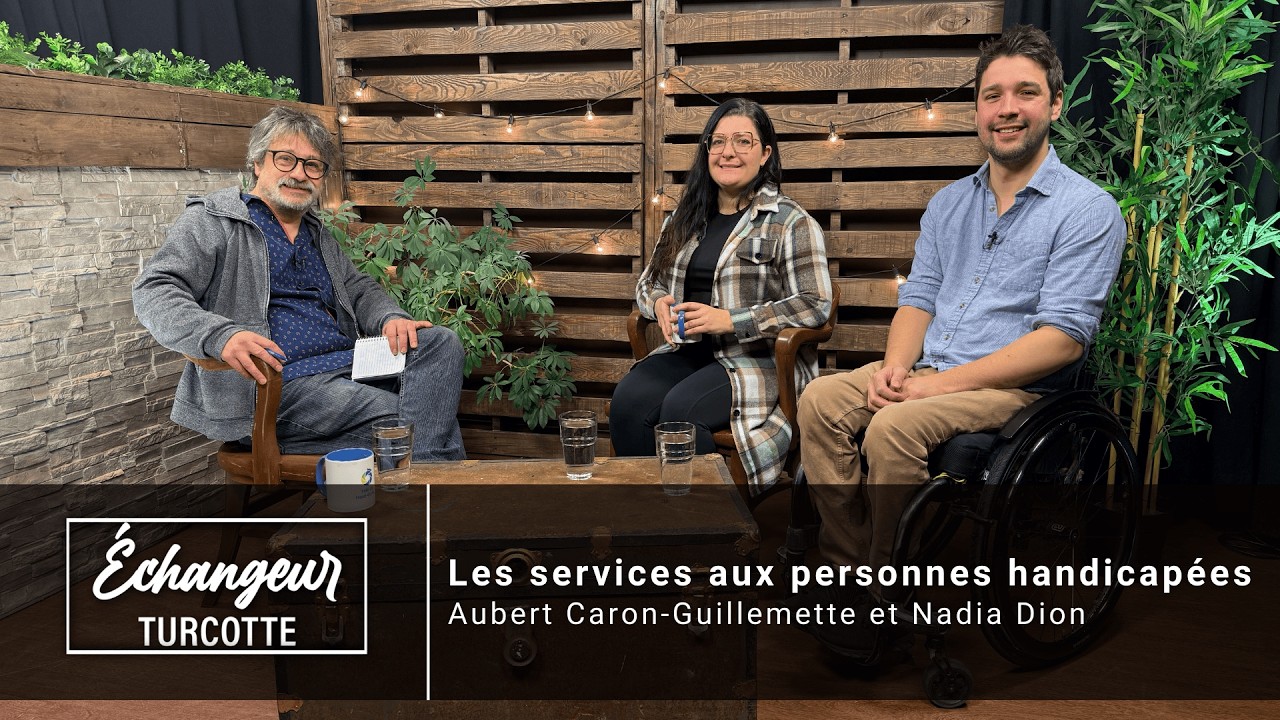 Échangeur Turcotte | Ép. 90: Les services aux personnes handicapées