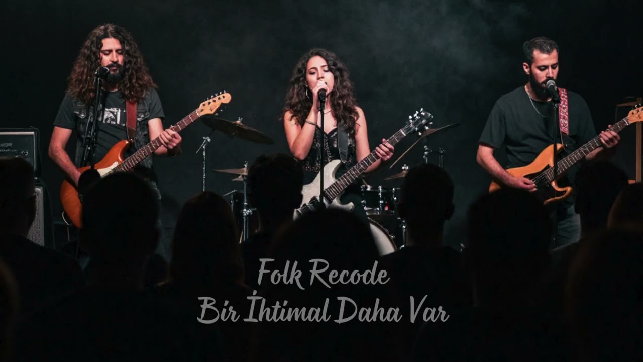 FolkRecode – Bir İhtimal Daha Var
