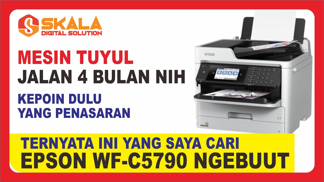 NYESEL BARU BELI SEKARANG EPSON WF-C5790 HARUSNYA DARI DULU