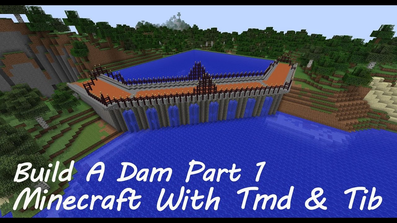 Minecraft Dam Build Part 1