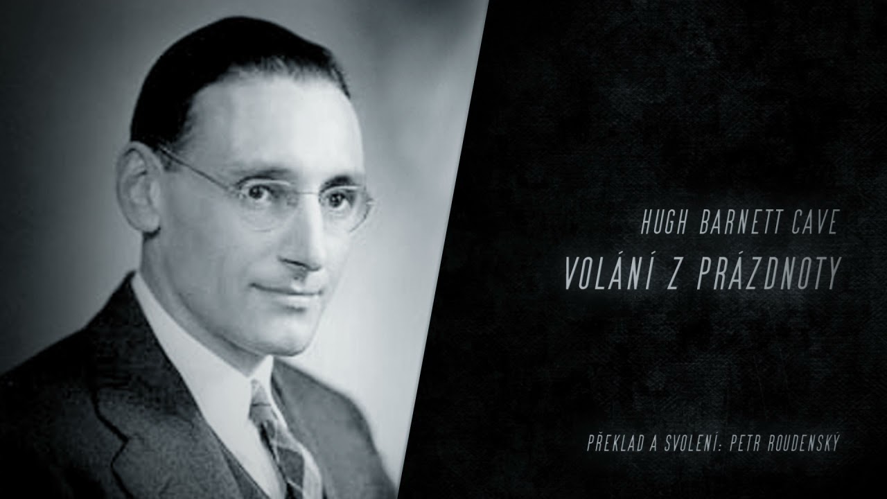 Hugh B. Cave - Volání z Prázdnoty (z mýtu Cthulhu) - Mluvené slovo CZ
