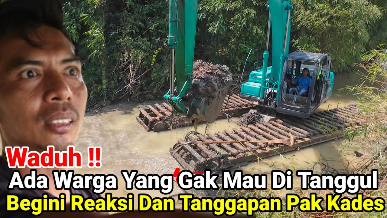 Waduh‼️Ada Warga Yang Menolak Di Tanggul Begini Reaksi Dan Tanggapan Dari Kades Sukamakmur