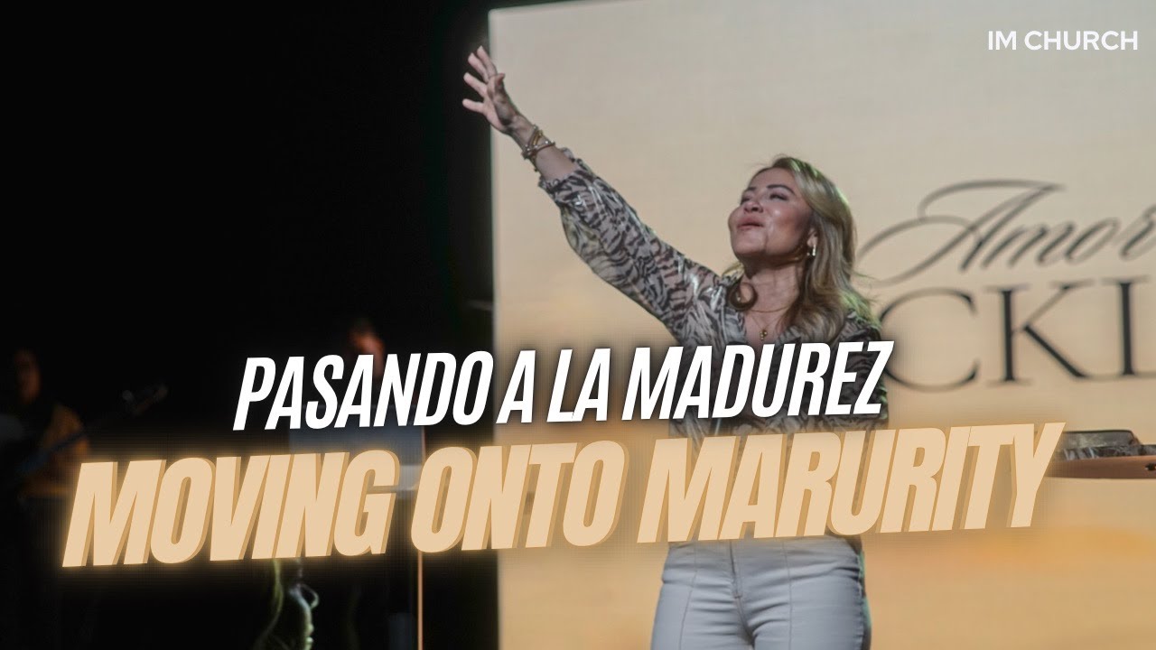 Moving onto Maturity | Pasando a la madurez - Patty Valenzuela