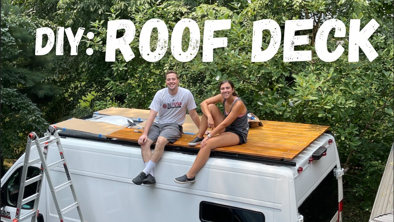 Van Build Episode 8: How we made our Roof Deck and Racks