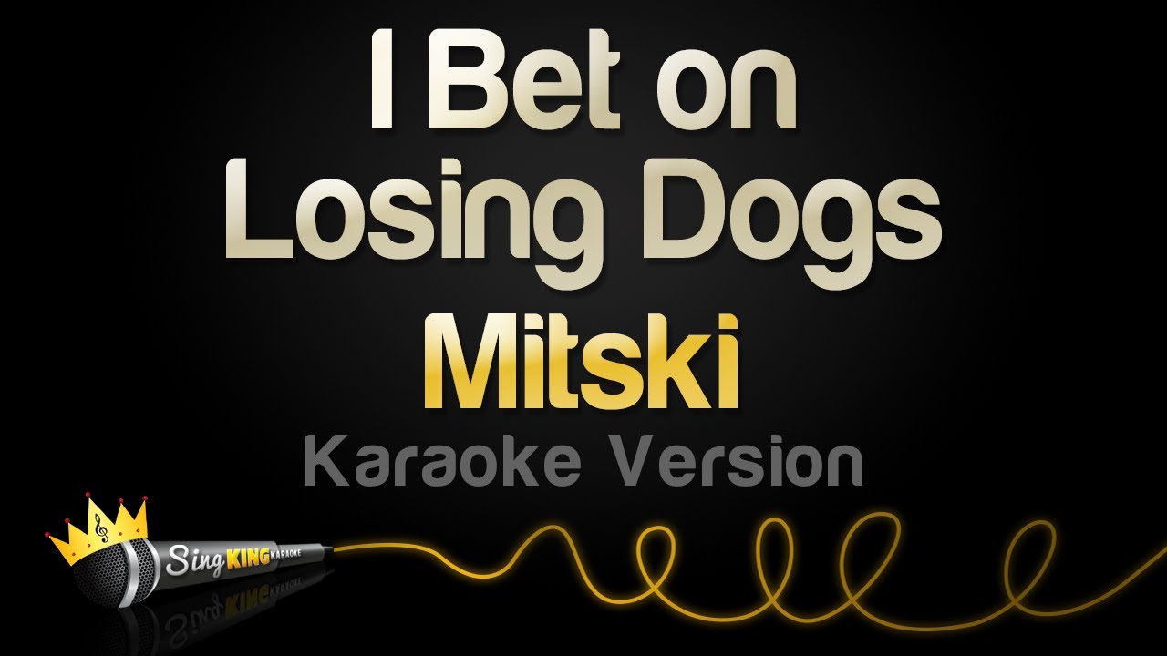 Mitski - I Bet on Losing Dogs (Karaoke Version)
