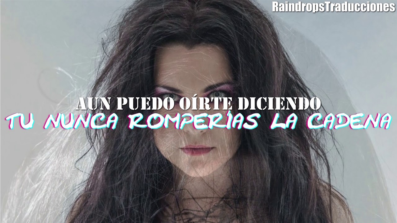 The Chain ~ Evanescence  (Sub. Español)