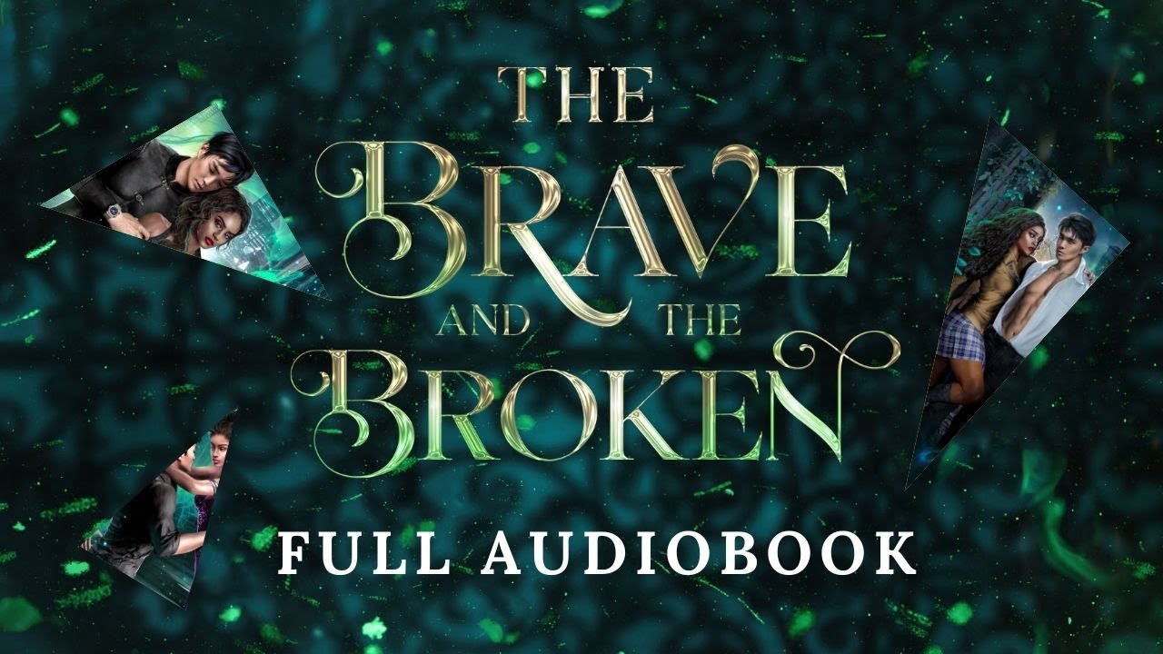 [FULL] THE BRAVE & THE BROKEN | Paranormal Romance | AUDIOBOOK by Brittni Chenelle