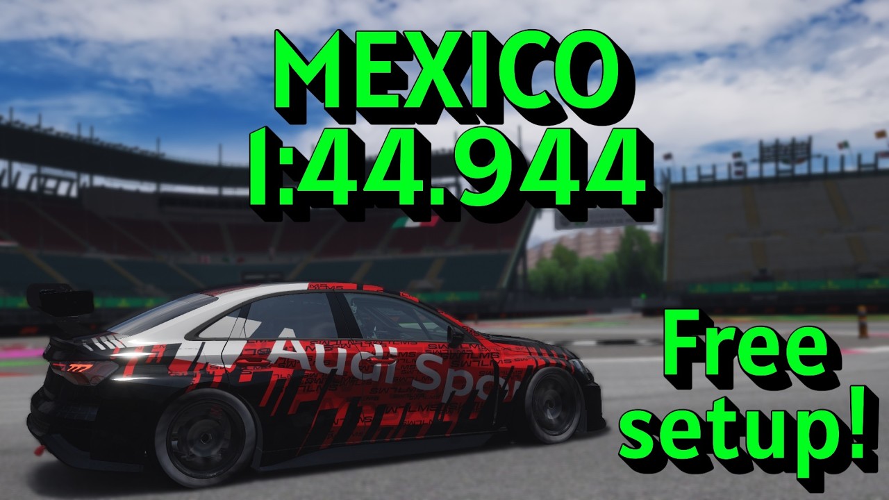 HOTLAP: AUDI RS3 TCR - Mexico GP - 1:44.944 (Assetto Corsa LFM) Free setup