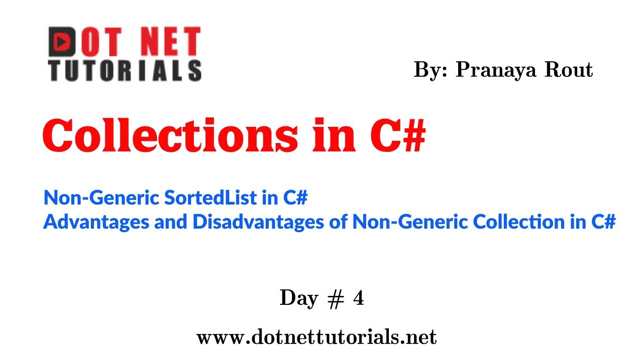 Non-Generic Sorted List in C#  | Advantages and Disadvantages of Non-Generic Collection in C#