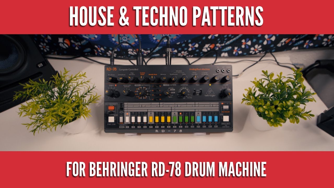 Паттерны HOUSE и TECHNO для драм-машины Behringer RD-78