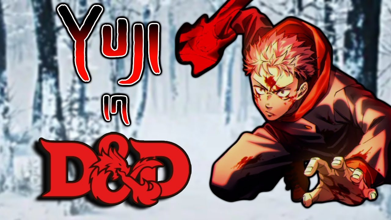 Building Yuji (with Domain Expansion) in DnD 5e 🥊🏫