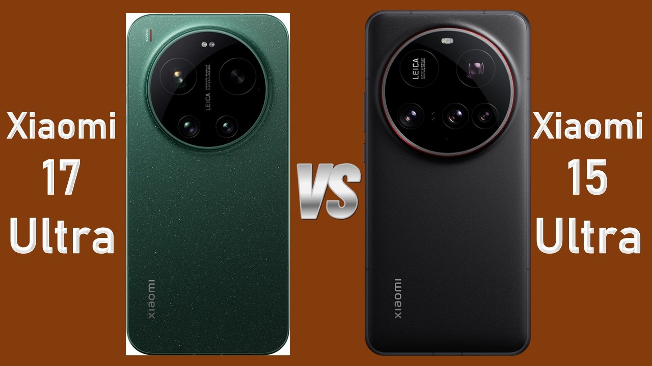 Xiaomi 17 Ultra vs Xiaomi 15 Ultra | Global Version