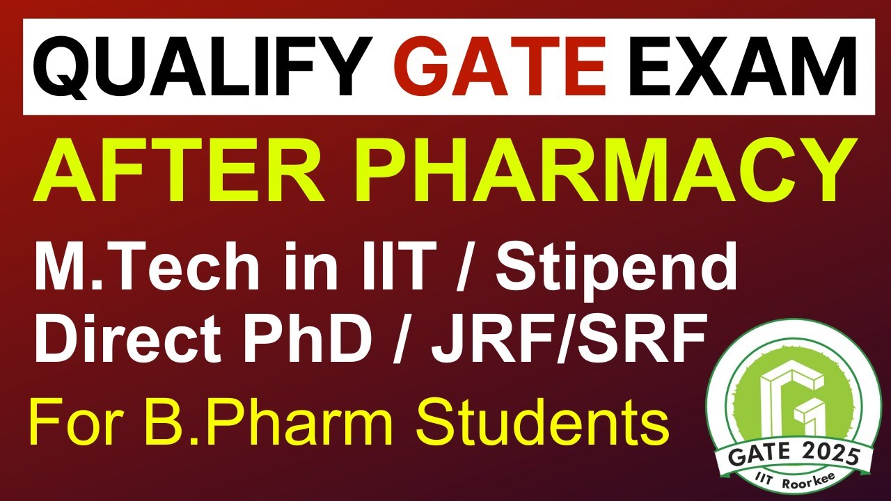 Qualify GATE Exam after B. Pharm | Opportunities for Pharmacy Students after GATE | GPAT vs GATE