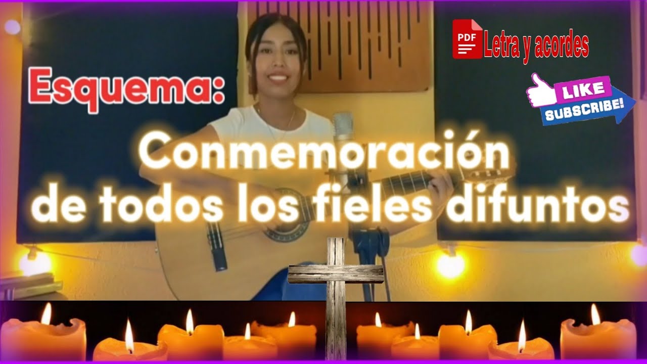 ESQUEMA: Conmemoración de Todos los Fieles Difuntos (Letras y Acordes PDF)