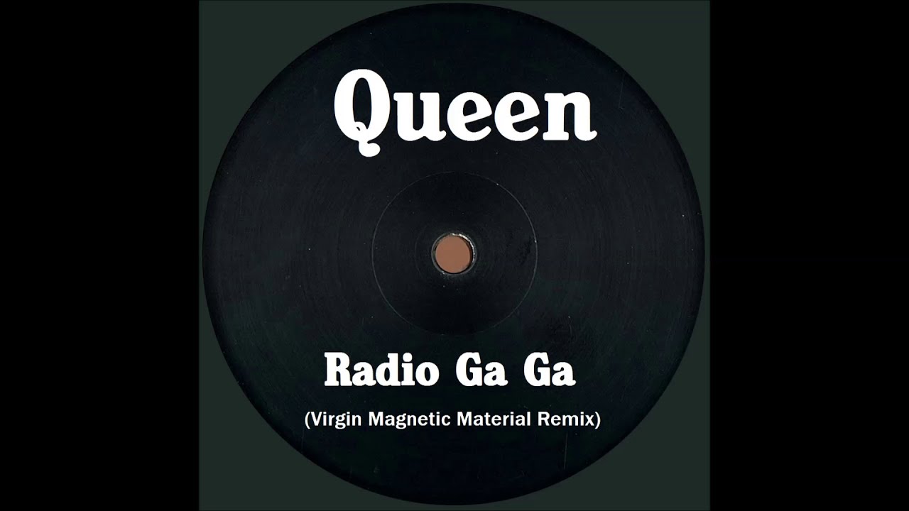 Queen - Radio Ga Ga (Virgin Magnetic Material Remix)