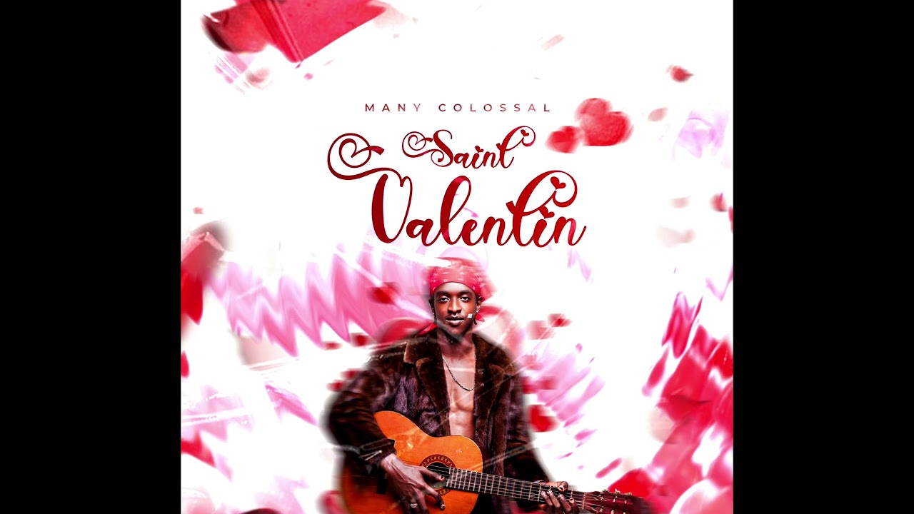 Many colossal - Saint-Valentin (Music audio)