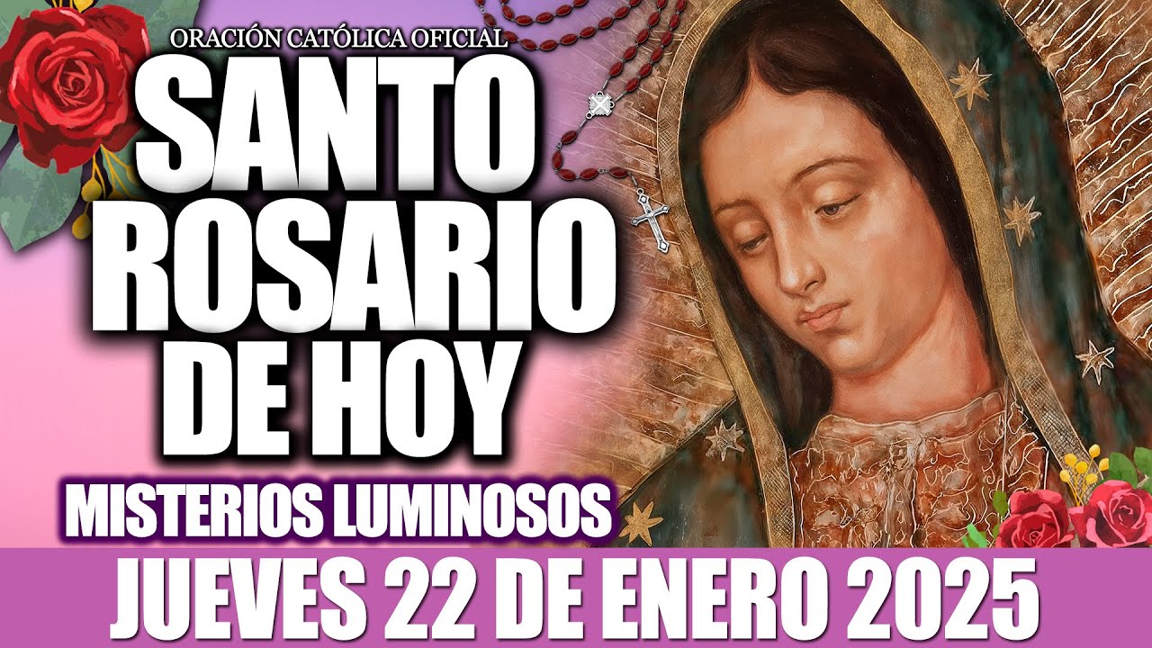 EL SANTO ROSARIO DE HOY JUEVES 22 DE ENERO DE 2026-Misterios Luminosos❤️EL SANTO ROSARIO DE HOY🙏
