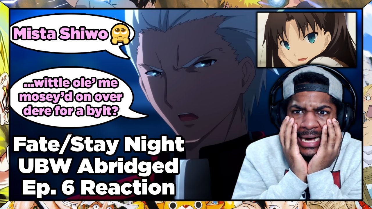 ЧТО ТЫ СДЕЛАЛ С АРЧЕРОМ??? Реакция на Fate/Stay Night UBW Abridged Episode 6
