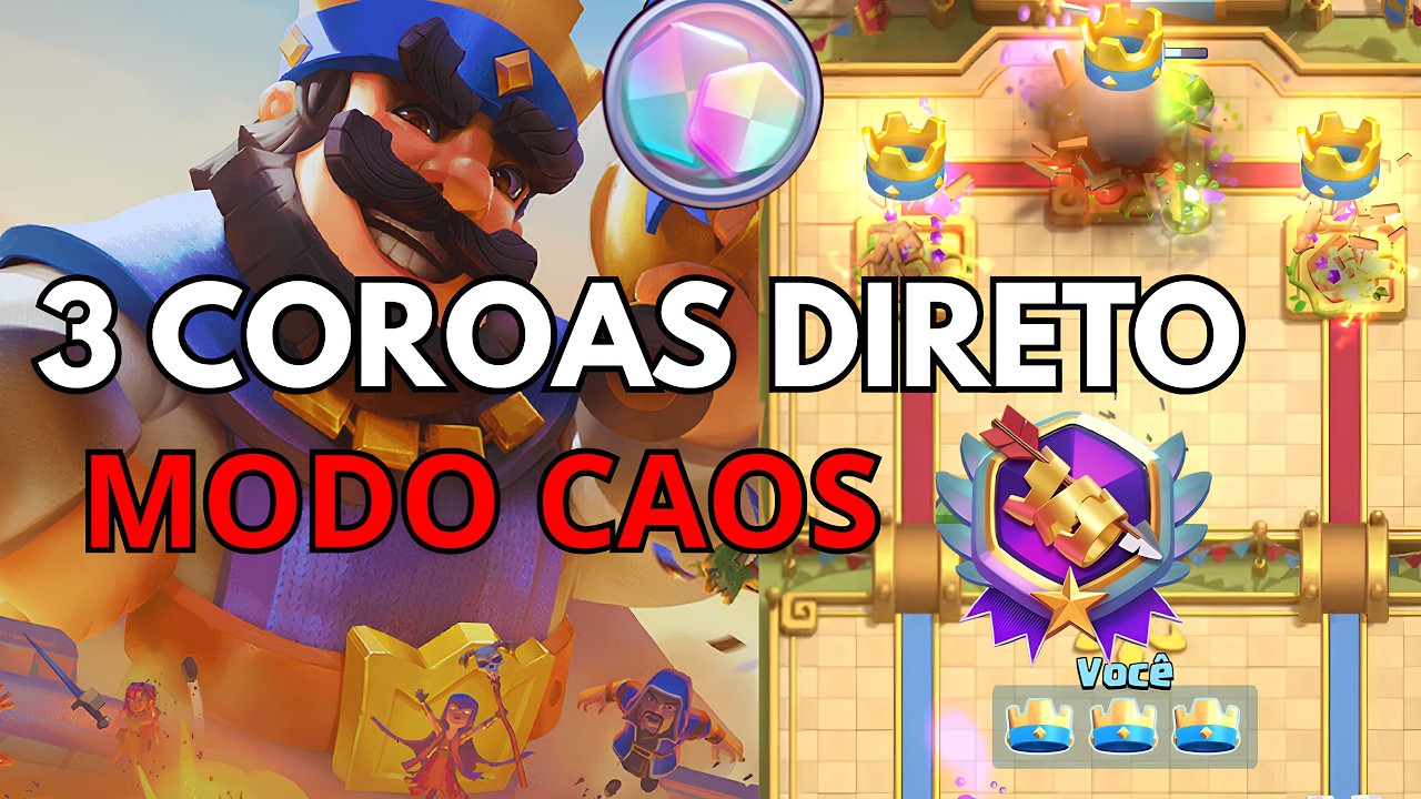 MELHOR DECK PRA PEGAR O EMBLEMA DE 3 COROAS NO MODO C.A.O.S! Sem dar dano na torre da princesa...