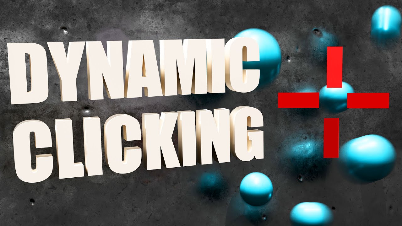 I NEED TO GET BETTER AIM - Dynamic Clicking