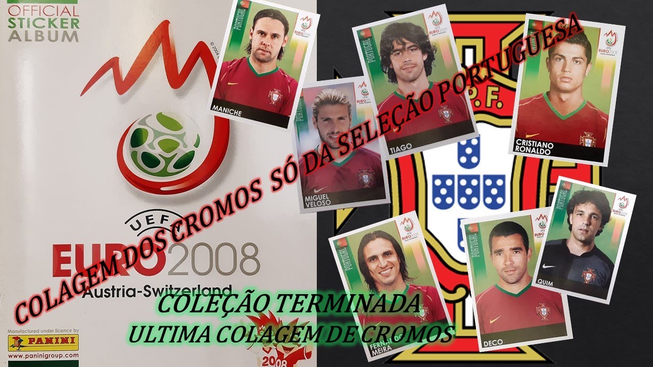 SELEÇÃO PORTUGUESA EURO 2008 PANINI/ULTIMA COLAGEM DE CROMOS EURO 2008 /COLEÇÃO TERMINADA
