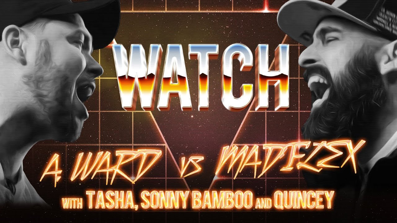 WATCH: A. WARD vs MADFLEX with SONNY BAMBOO, TASHA and QUINCEY