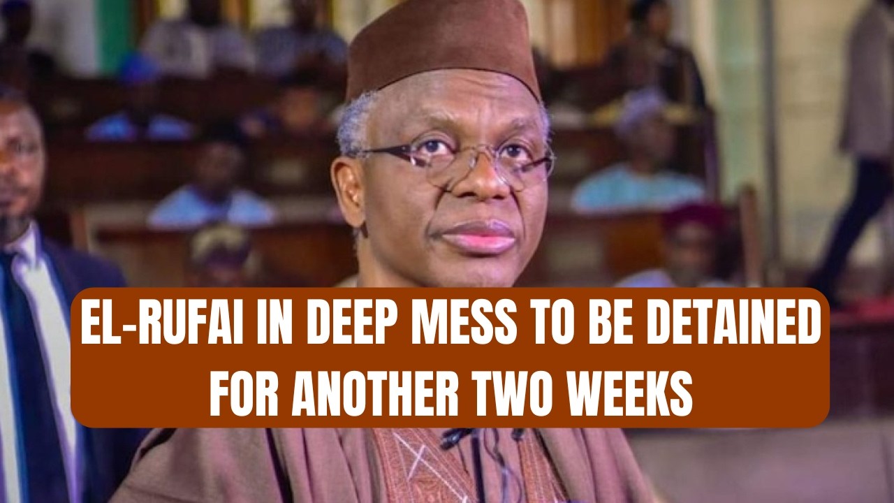 BREAKING: EL-Rufai in Deep Mess to Be Detained for Another Two Weeks; Family Members Weep
