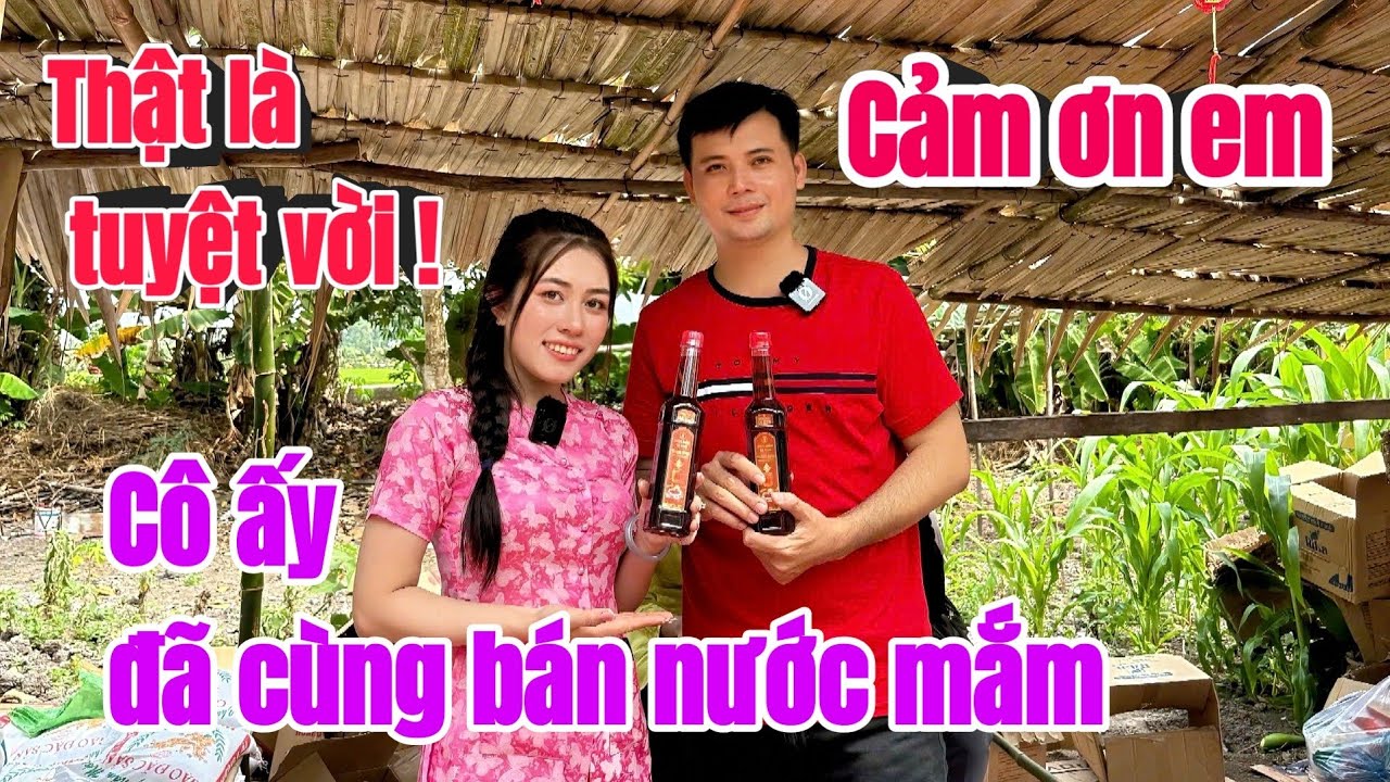 Thời tới rồi ! Em Nhi Sachi đã đồng ý về bán nước mắm cùng Hoàng Sanh luôn rồi