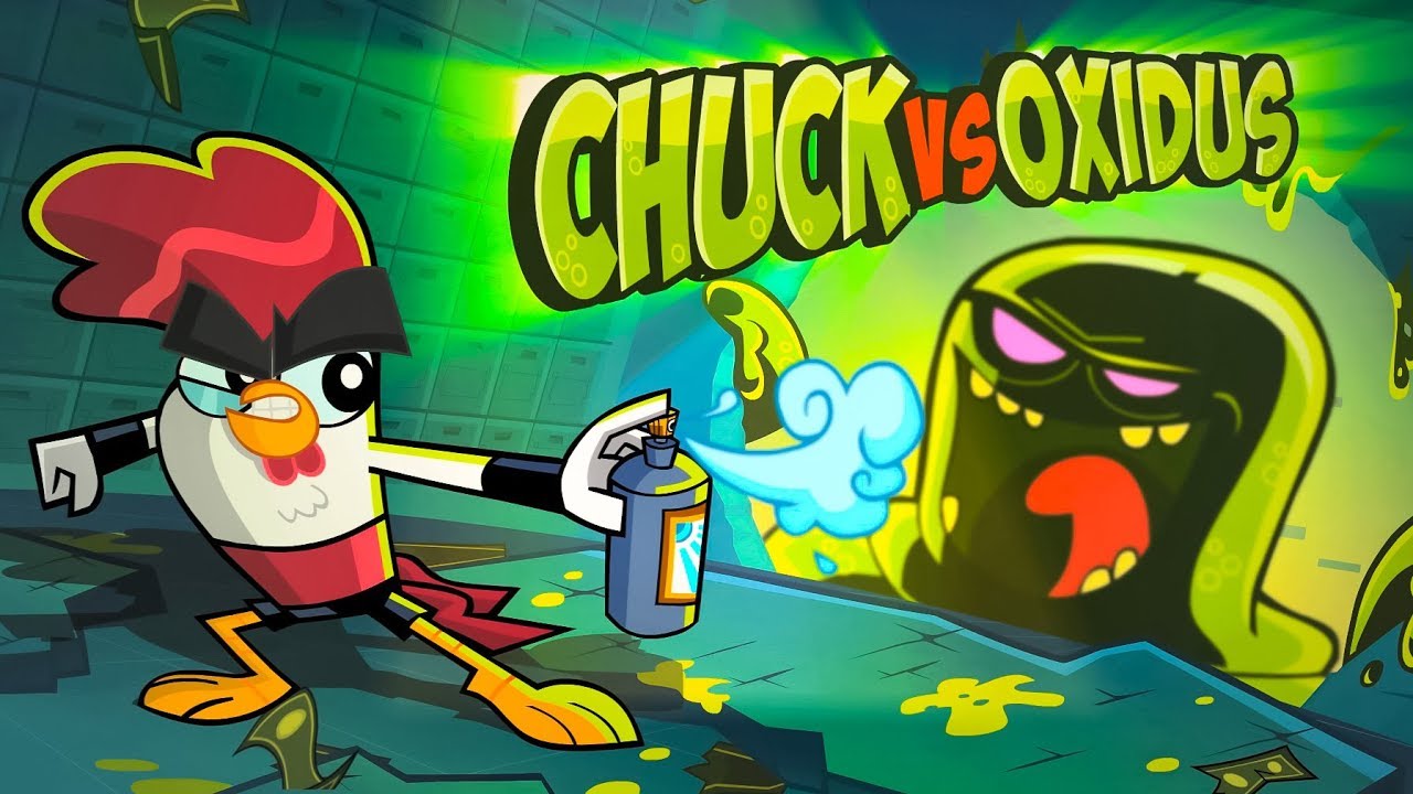 Chuck Chicken TV Series - Chuck VS Oxidus  - Cartoon show