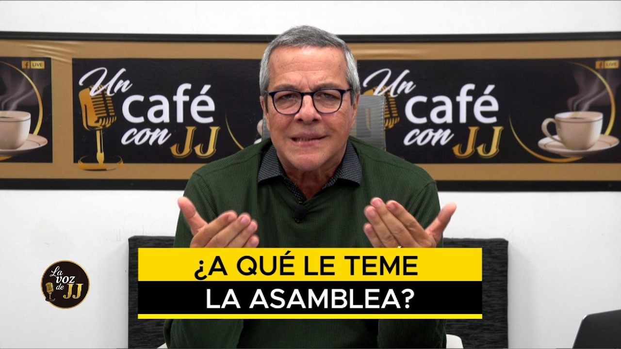 ¿A QUÉ LE TEME LA ASAMBLEA? - Un Café con JJ - Noticias