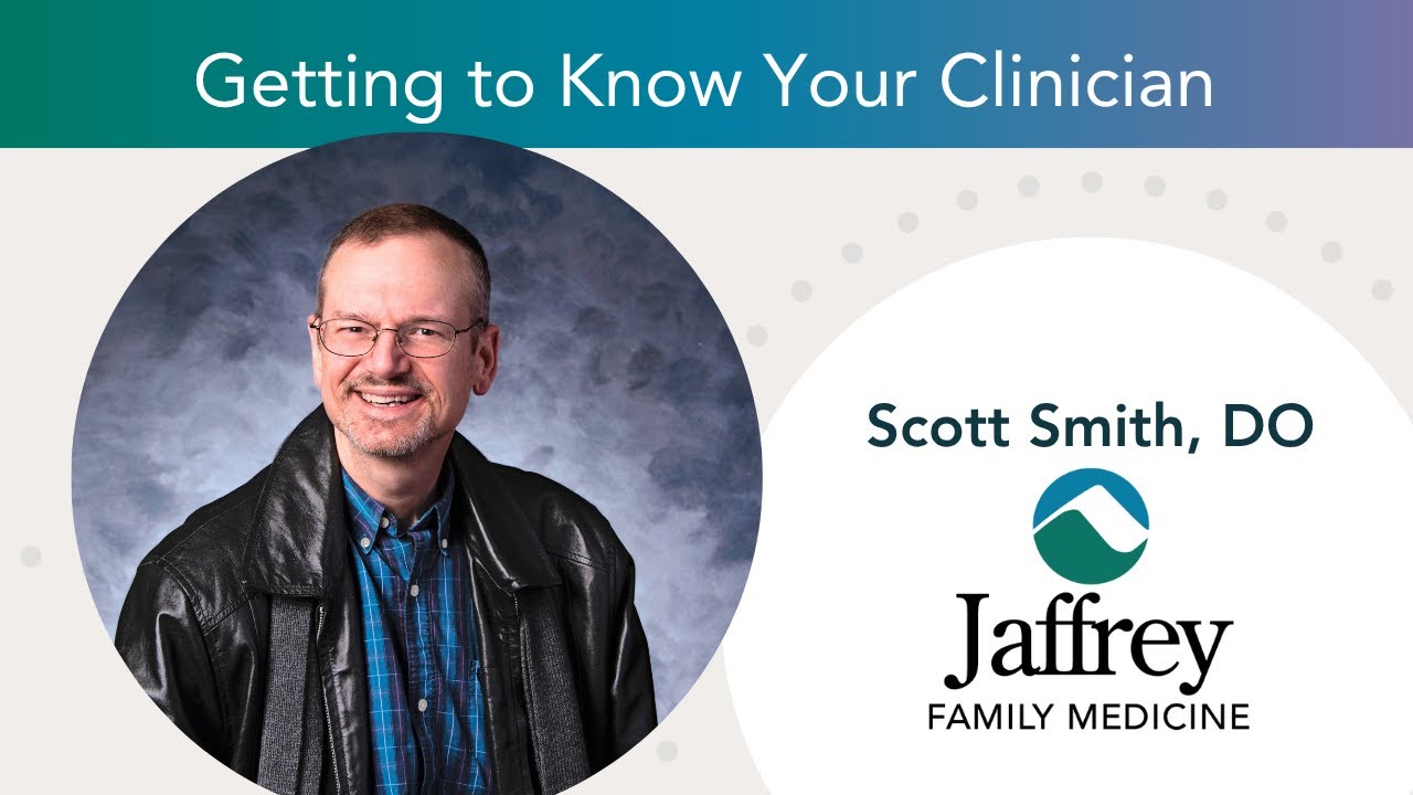 Meet Dr. Scott Smith, DO | Family Doctor in Jaffrey, NH