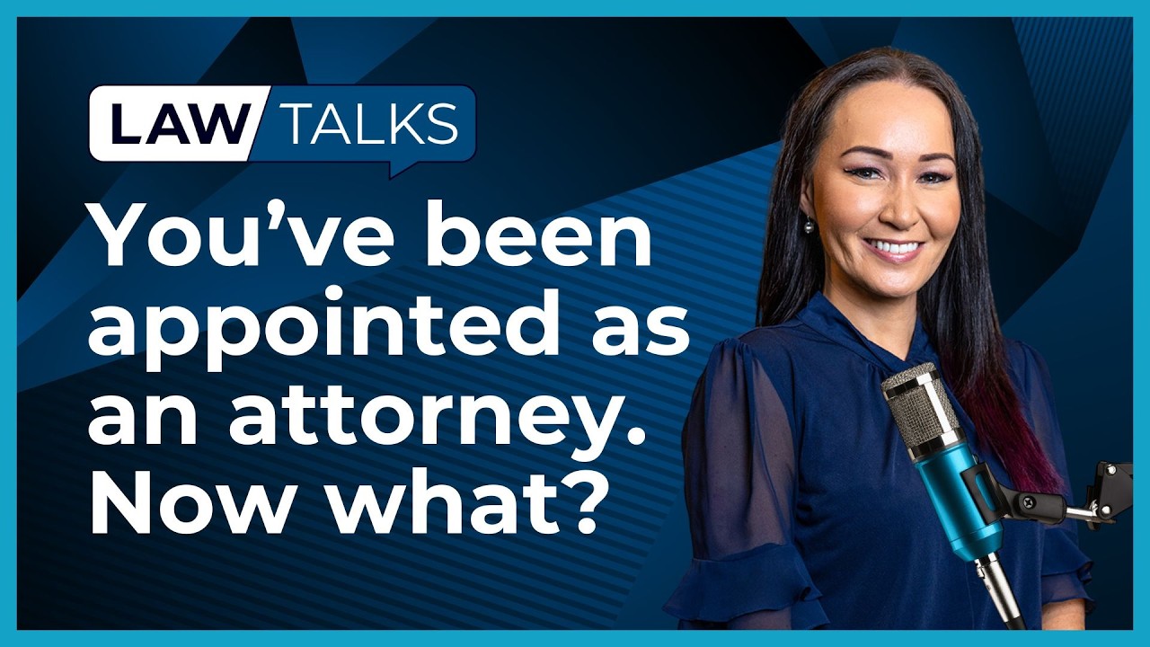 You've been appointed as an Enduring Power of Attorney &ndash; Now what? | Law Talks | 4CRB (89.3FM)