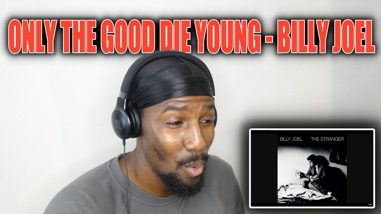 Only The Good Die Young - Billy Joel (Reaction)