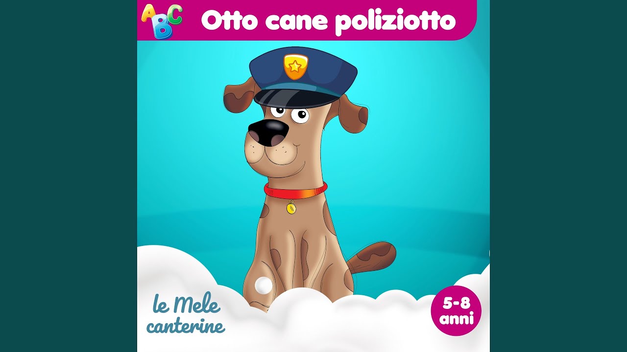 Otto cane poliziotto (5-8 anni)