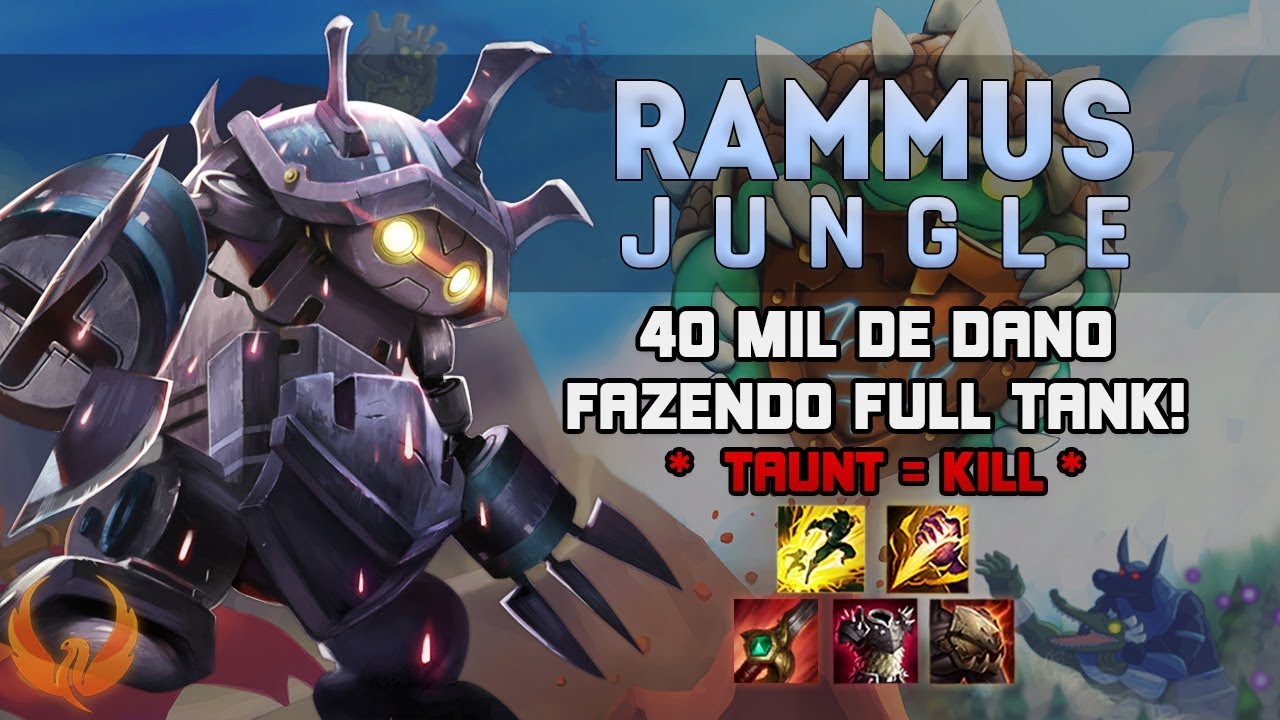 40 MIL DE DANO FAZENDO FULL TANK! *TAUNT = KILL* - RAMMUS JUNGLE GAMEPLAY [PT-BR]