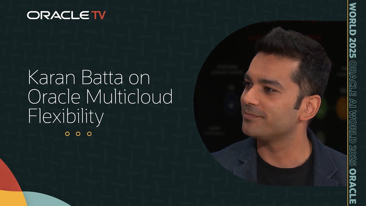 Oracle Multicloud: гибкость и выбор с OCI и платформой данных ИИ на Oracle TV на AI World
