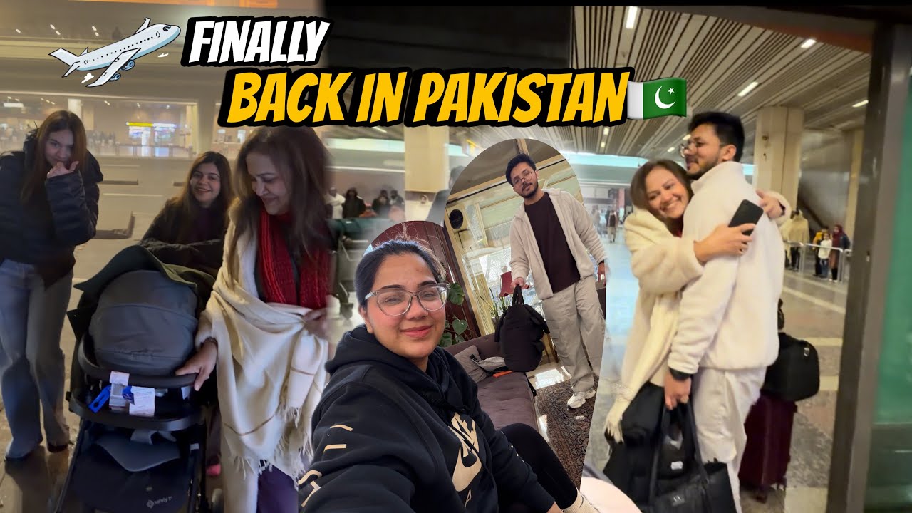 Newyork 🇺🇸 to Lahore 🇵🇰 , ALLHAMDULILLAH ❤️ Mannat ka First meetup with NANO 🥰 | TRAVEL ✈️ & GIFTS 🎁