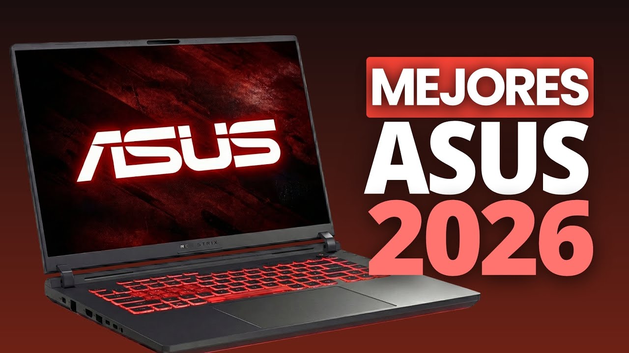 Mejores Portátiles ASUS 2026 - TOP LAPTOPS ASUS 2026
