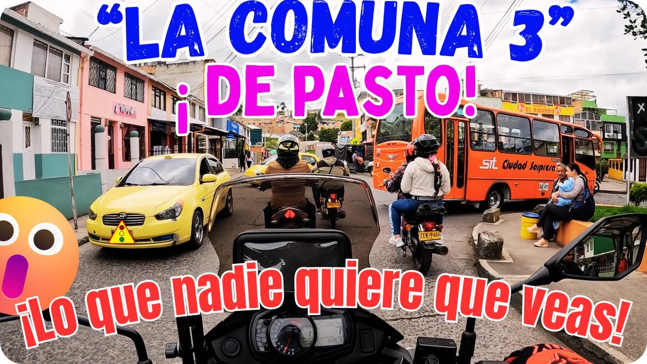 👀 DESCUBRE los BARRIOS que NADIE quiere que veas de la COMUNA 3 de Pasto 🏍️✨
