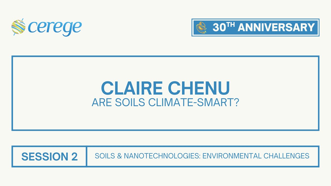 Are Soils Climate-Smart? Exploring Hidden Climate Regulators | Claire Chenu