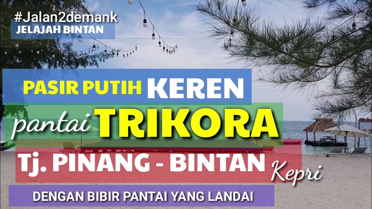 MUNGKIN LEBIH BAGUS DARI BALI • Pantai TRIKORA Madu Tiga • Tempat Wisata KEREN Bintan Tanjung Pinang