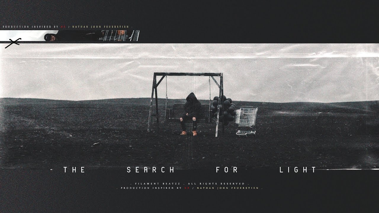 The Search For Light ~ Dark Cinematic / NF Type Beat &bull; Prod. Filament Beatzz