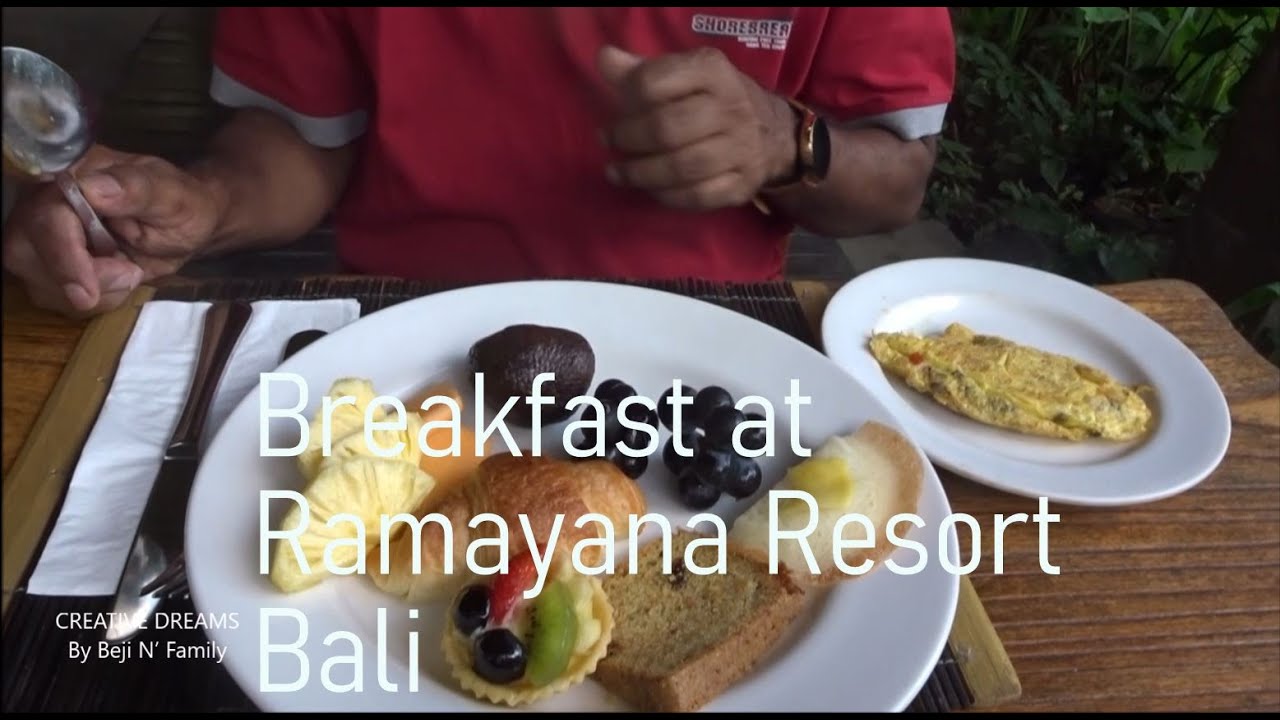 BREAKFAST AT RAMAYANA RESORT, BALI