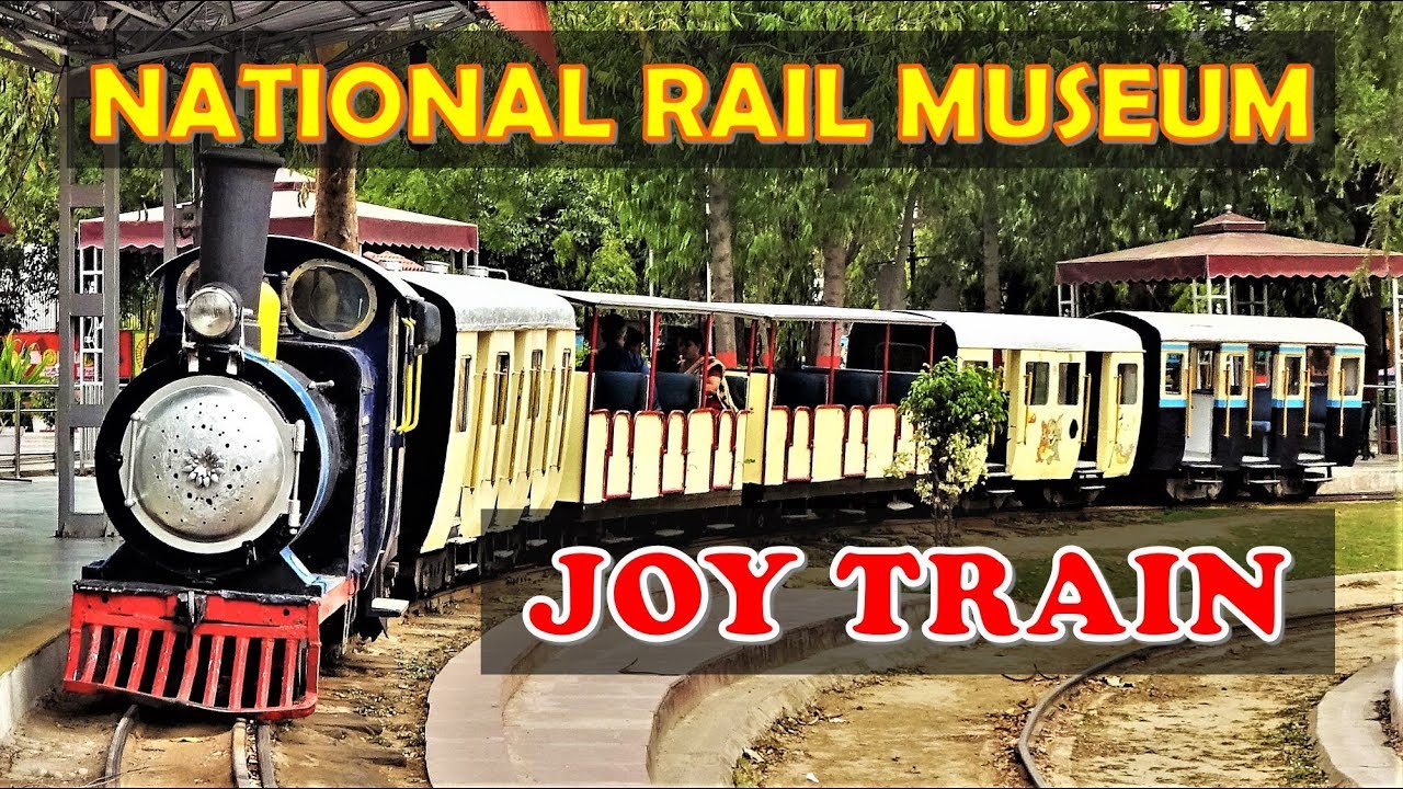 National Rail Museum - Part 1 - JOY TRAIN