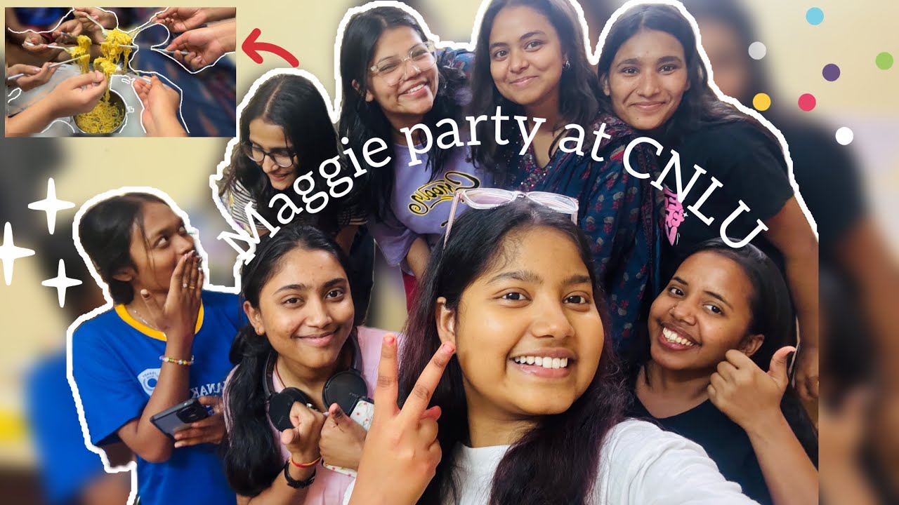 Maggie Party with friends at CNLU girls hostel | full on fun | Chanakya National Law University|CNLU